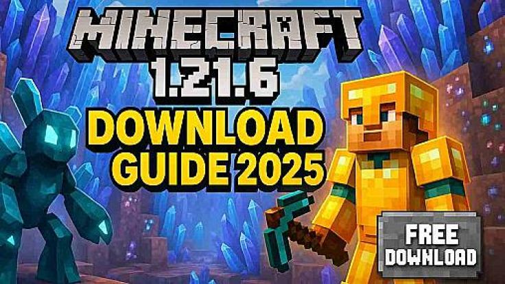 Minecraft 1.21.6 download guide 2025 with crystal cave background, a player in golden armor holding a pickaxe, and a glowing blue mob, featuring a “Free Download” button.